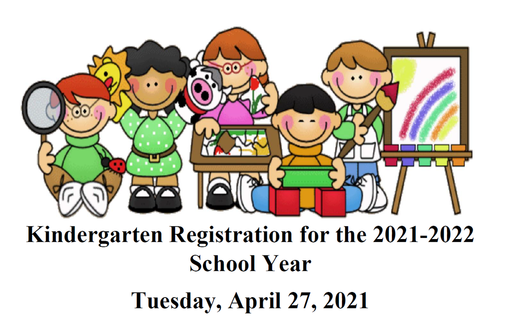 Kindergarten Registration for 2021-22 year